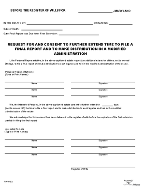 Thumbnail of Maryland Form Request For And Consent To Further Extendtime To File A Final Report And To Make Distribution In A Modifiedadministration