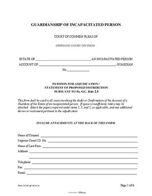 Thumbnail of Pennsylvania Form Guardianship Of Incapacitated Person: Petition For Adjudication/statement Of Proposed Distribution Pursuant To Pa. O.c. Rule 2.4 Eff 09 01 16